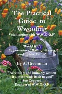 The Practical Guide to Wwoofing