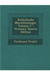 Katholische Moraltheologie, Volume 2