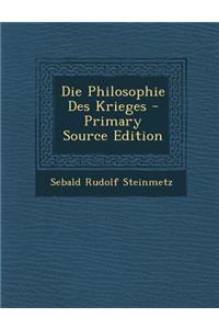 Die Philosophie Des Krieges - Primary Source Edition