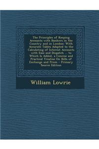 The Principles of Keeping Accounts with Bankers in the Country and in London