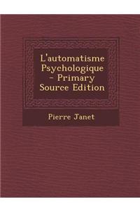 L'Automatisme Psychologique