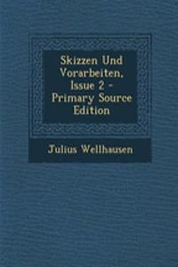 Skizzen Und Vorarbeiten, Issue 2