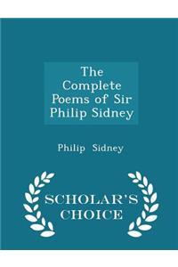 The Complete Poems of Sir Philip Sidney - Scholar's Choice Edition