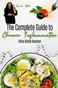 Complete Guide to Chronic Inflammation