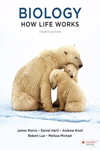 Biology: How Life Works (International Edition)