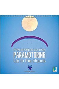 Paramotoring - Up in the Clouds 2017