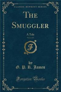 The Smuggler, Vol. 2 of 3