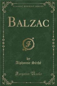 Balzac (Classic Reprint)
