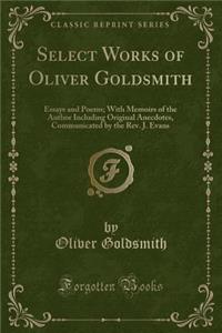 Select Works of Oliver Goldsmith