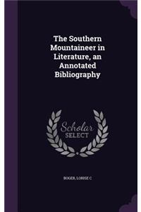 Southern Mountaineer in Literature, an Annotated Bibliography