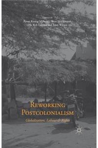 Reworking Postcolonialism