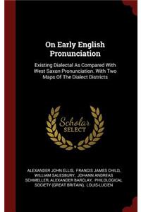 On Early English Pronunciation