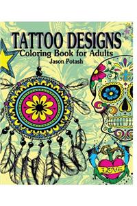 Tattoo Designs Coloring Book for Adults