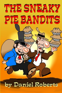Sneaky Pie Bandits
