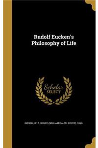 Rudolf Eucken's Philosophy of Life