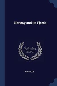NORWAY AND ITS FJORDS