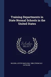TRAINING DEPARTMENTS IN STATE NORMAL SCH