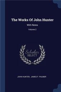 The Works Of John Hunter