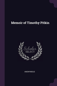 Memoir of Timothy Pitkin