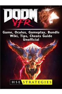 Doom Vfr Game, Oculus, Gameplay, Bundle, Wiki, Tips, Cheats, Guide Unofficial