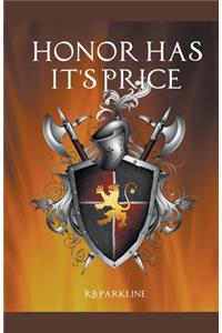 Honor Has It's Price