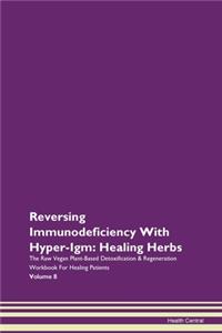 Reversing Immunodeficiency With Hyper-Ig