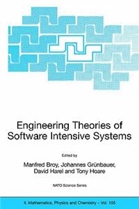 Engineering Theories of Software Intensive Systems