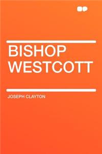Bishop Westcott
