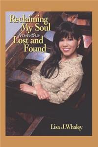 Reclaiming My Soul From The Lost and Found