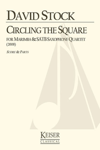 Circling the Square for Marimba and Saxophone Quartet