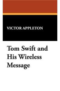 Tom Swift and His Wireless Message