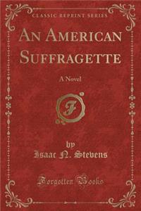 An American Suffragette