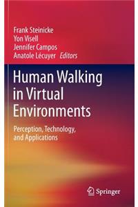 Human Walking in Virtual Environments