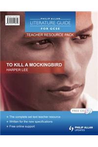 Philip Allan Literature Guides (for GCSE) Teacher Resource Pack: To Kill a Mockingbird