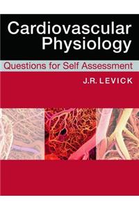 Cardiovascular Physiology: Questions for Self Assessment