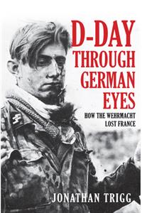 D-Day Through German Eyes