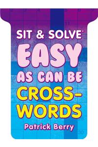 Sit & Solve® Easy as Can Be Crosswords