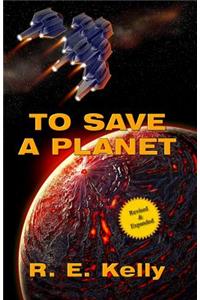 To Save a Planet