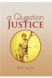 Question of Justice