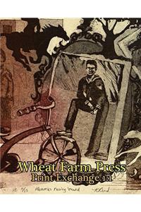 Wheat Farm Press Print Exchange 1