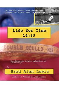 Lido for Time 14: 39: My training journal from October 1983 through the Olympics in August '84