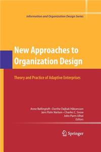 New Approaches to Organization Design