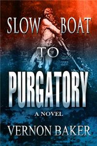 Slow Boat To Purgatory