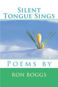 Silent Tongue Sings