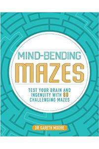 Mind-Bending Mazes