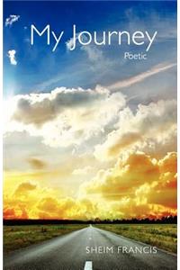 My Journey, Poetic