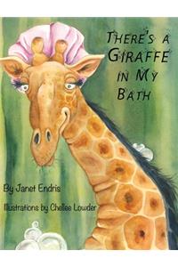 There's a Giraffe in My Bath