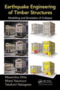 Earthquake Engineering of Timber Structures: Modelling and Simulation of Collapse