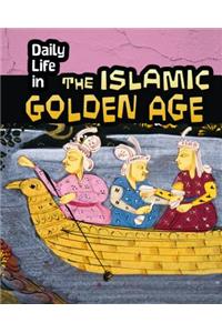 Daily Life in the Islamic Golden Age