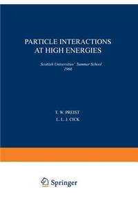 Particle Interactions at High Energies